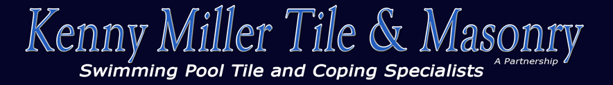 Kenny Miller Tile and Masonry ~ A Partnership